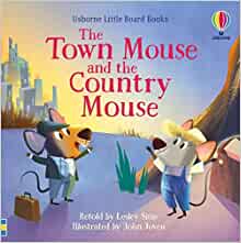 The Town Mouse and the Country Mouse (QR) (Little Board Books Book )