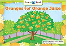 Oranges for Orange Juice (Learn to Read)