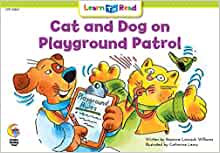 Cat and Dog on Playground Patrol (Learn to Read)