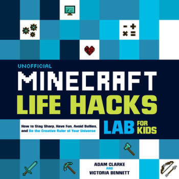 Unofficial Minecraft Life Hacks Lab for Kids...