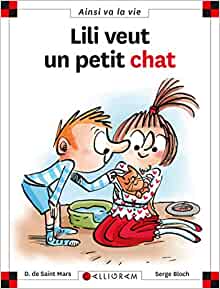 N°25 Lili veut un petit chat (Ainsi va la vie) (French Edition)