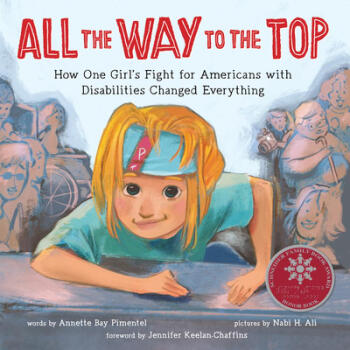 All the Way to the Top: How One Girl's Fight...