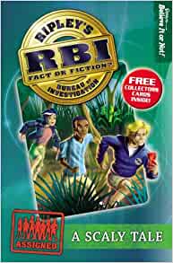 A Scaly Tale (Ripley's Bureau of Investigation (Rbi))