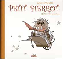 Petit Pierrot T02: Approchez les étoiles (Petit Pierrot, 2) (French Edition)