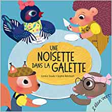 UNE NOISETTE DANS LA GALETTE