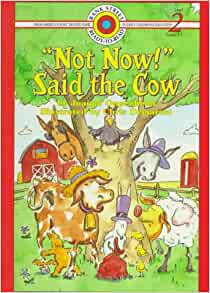 Not Now! Said the Cow (BANK STREET READY-T0-READ)