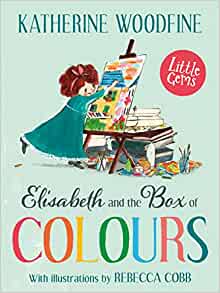 Elisabeth and the Box of Colours (Little Gems)