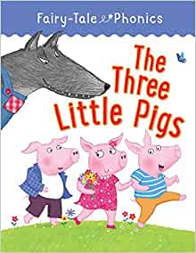 The Three Little Pigs (Fairy-Tale Phonics)