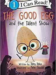 The Good Egg and the Talent Show (I Can Read Level 1)