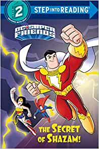 The Secret of Shazam! (DC Super Friends) (Step into Reading)