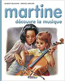 Martine découvre la musique