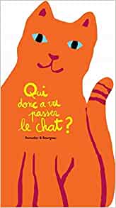 qui donc a vu passer le chat (LOULOU & CIE) (French Edition)