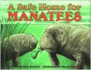 A Safe Home for Manatees (Let'S-Read-And-Find-Out Science. Stage 1)