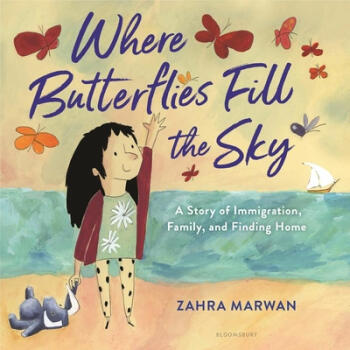 Where Butterflies Fill the Sky: A Story of I...