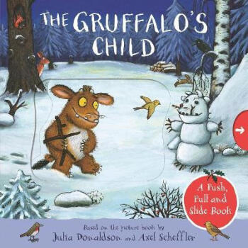 The Gruffalo's Child: A Push Pull and Slide...