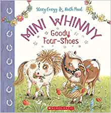 Mini Whinny 2: Goody Four Shoes (Mini Whinny)