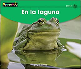 En La Laguna Leveled Text (Early Rising Readers (En)) (Spanish Edition)