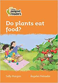 Do Plants Eat Food?: Level 4 (Collins Peapod Readers)