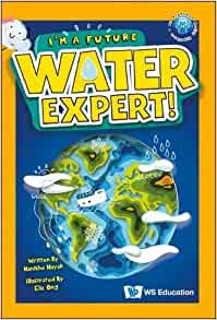 I'm a Future Water Expert! (Be a Young Scientist)