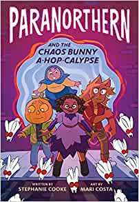 Paranorthern: And the Chaos Bunny A-hop-calypse