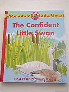 The Confident Little Swan : A Little Animal Adventure