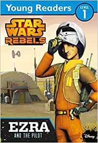 Star Wars Rebels: Ezra and the Pilot