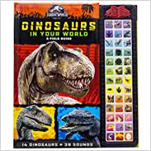 Jurassic World - Dinosaurs in Your World Field Guide - 39 Button Sound Book - PI Kids (Play-A-Sound)