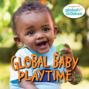 全球寶寶系列 游戲時間 Global Babies 紙板書 兒童低幼啟蒙 英文原版 Global Baby Playtime