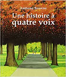 Histoire a quatre voix (Une)