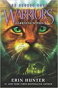 Warriors: The Broken Code #4: Darkness Within