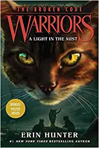 Warriors: The Broken Code #6: A Light in the Mist