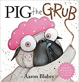 Pig the Grub Board Book