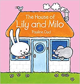 The House of Lily and Milo (Lily and Milo, 9)