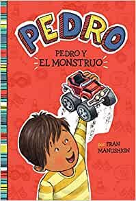 Pedro y el monstruo (Pedro en español) (Spanish Edition)