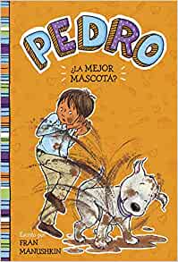 ¿La mejor mascota? (Pedro) (Spanish Edition)