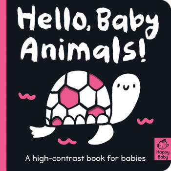 Hello Baby Animals!: A High-Contrast Book fo...