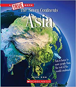 Asia (A True Book: The Seven Continents)