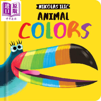 Animal Colours 動物的色彩 Nikolas Ilic 英文原版 進(jìn)口童書 低幼兒童 早教繪本 啟蒙 紙板書 2-5歲