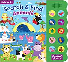 Search & Find: Animals Sound Book-With 10 Fun-to-Press Buttons, a Perfect Fun-Filled Way to Introduce Children to Animals (Search & Find 10-Button Sound Book)