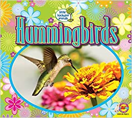 Hummingbirds (Little Backyard Animals)