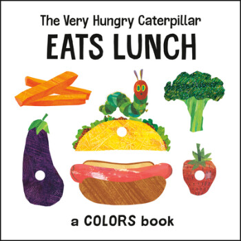 The Very Hungry Caterpillar Eats Lunch: A Colors Book