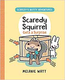 Scaredy Squirrel Gets a Surprise (Scaredy's Nutty Adventures)