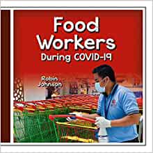 Food Workers During Covid-19 (Community Helpers During Covid-19)