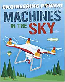 Machines in the Sky (Engineering Power!)