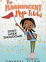 The Magnificent Mya Tibbs: Spirit Week Showdown (The Magnificent Mya Tibbs, 1)