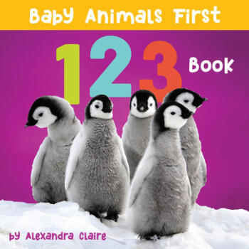 Baby Animals First 123 Book: Volume 1