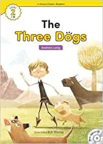 e-future Classic Readers Level 2-15 : The Three Dogs