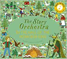 Story Orchestra: In the Hall of the Mountain King: Press the note to hear Grieg's music (Volume 7) (The Story Orchestra)