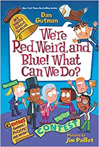 My Weird School Special #07: We're Red, Weird, and Blue! What Can We Do?