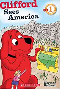 Scholastic Reader Level 1: Clifford Sees America